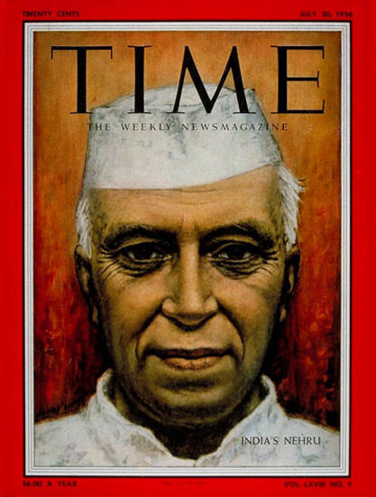 1956-07 Jawaharlal Nehru Copyright Time Magazine | Time Magazine Covers 1923-1970