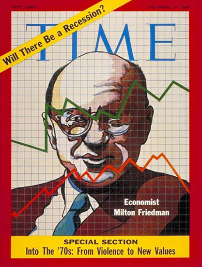 1969-12 Milton Friedman Copyright Time Magazine | TIME 1923-1970 1969-12 Milton Friedman Copyright Time Magazine | Time Magazine Covers 1923-1970