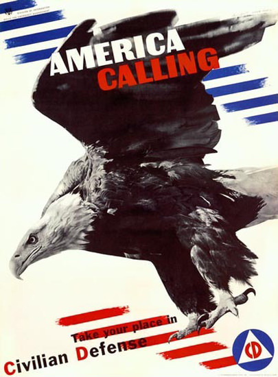 America Calling Civilian Defense Eagle H Matter | Vintage War Propaganda Posters 1891-1970