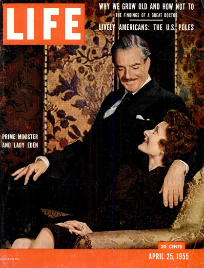 Anthony Eden Earl of Avon 25 Apr 1955 Copyright Life Magazine | Life Magazine Color Photo Covers 1937-1970