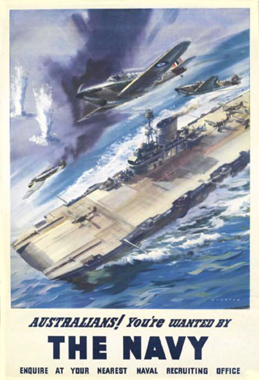 Australians Youre Wanted Navy Aircraft Carrier | Vintage War Propaganda Posters 1891-1970