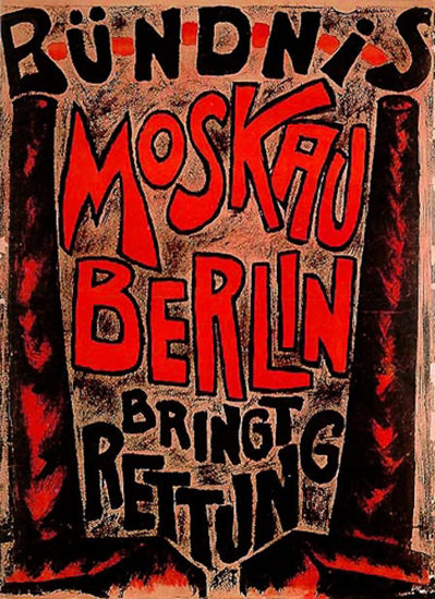 Buendnis Moskau Berlin Bringt Rettung 1921 | Vintage War Propaganda Posters 1891-1970