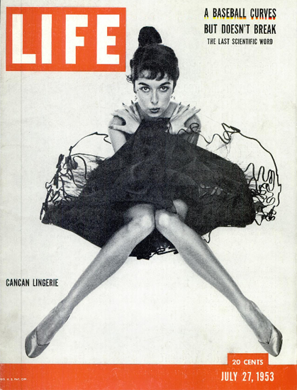 Cancan Lingerie 27 Jul 1953 Copyright Life Magazine | Life Magazine BW Photo Covers 1936-1970