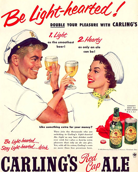 Carlings Red Cap Ale 1952 Be Light-Hearted | Sex Appeal Vintage Ads and Covers 1891-1970