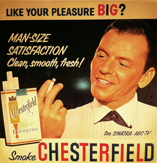 Chesterfield Frank Sinatra Man Satisfaction 1950 | Sex Appeal Vintage Ads and Covers 1891-1970