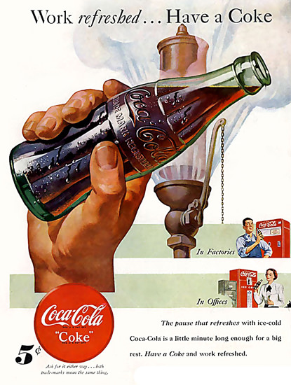 Coca-Cola Work Refreshed Have A Coke | Vintage Ad and Cover Art 1891-1970