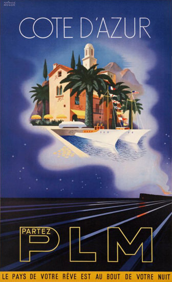 Cote DAzur Partez PLM Le Pys Votre Reve 1937 | Vintage Travel Posters 1891-1970