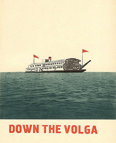 Down The Volga | Vintage Travel Posters 1891-1970