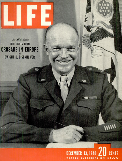 Dwight D Eisenhower 13 Dec 1948 Copyright Life Magazine | Life Magazine BW Photo Covers 1936-1970