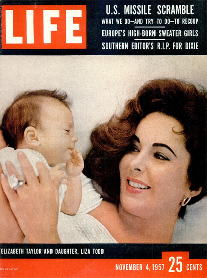 Elizabeth Taylor Daughter Liza Todd 4 Nov 1957 Copyright Life Magazine | Life Magazine Color Photo Covers 1937-1970