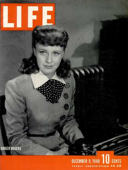 Ginger Rogers 9 Dec 1940 Copyright Life Magazine | Life Magazine BW Photo Covers 1936-1970