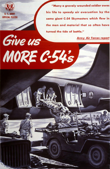 Give Us More C-54s | Vintage War Propaganda Posters 1891-1970