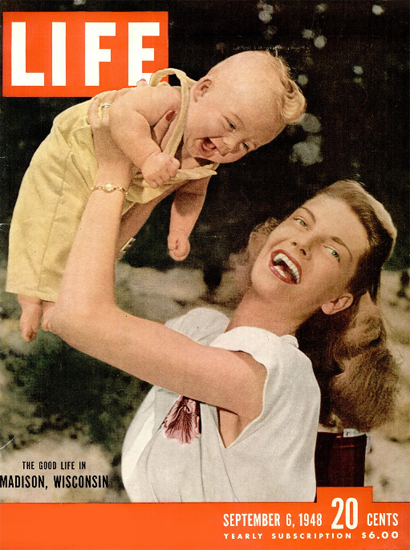 Good Life in Madison Wisconsin 6 Sep 1948 Copyright Life Magazine | Life Magazine Color Photo Covers 1937-1970