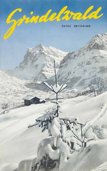Grindelwald Suisse Bernese Oberland Switzerland 1951 | Vintage Travel Posters 1891-1970