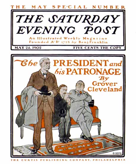 Guernsey Moore Saturday Evening Post President N Patronage 1902_05_24 | The Saturday Evening Post Graphic Art Covers 1892-1930
