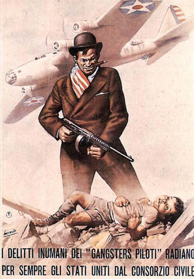 I Delitti Inumani Dei Gangster Piloti – Radioano | Vintage War Propaganda Posters 1891-1970