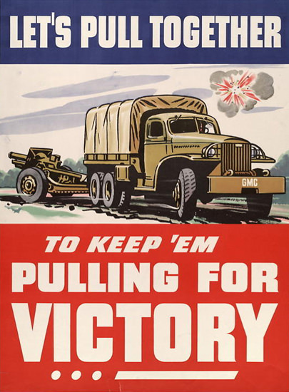Lets Pull Together To Keep Em Pulling For Victory | Vintage War Propaganda Posters 1891-1970