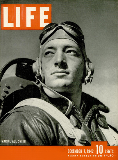 Marine Ace Smith 7 Dec 1942 Copyright Life Magazine | Life Magazine BW Photo Covers 1936-1970