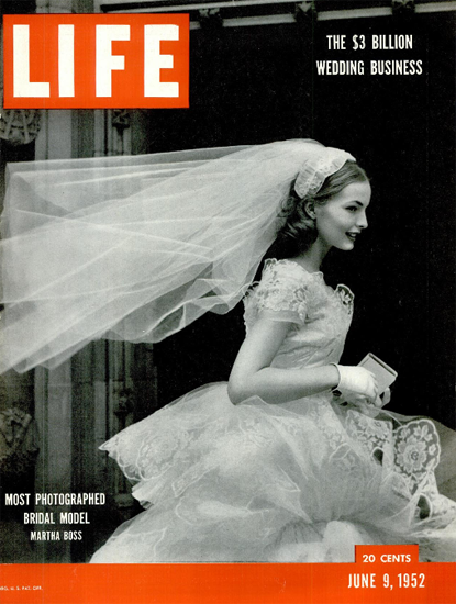 Martha Boss Most photographed Brid 9 Jun 1952 Copyright Life Magazine | Life Magazine BW Photo Covers 1936-1970