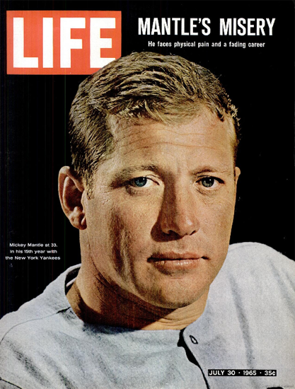 Mickey Mantle NY Yankees Misery 30 Jul 1965 Copyright Life Magazine | Life Magazine Color Photo Covers 1937-1970