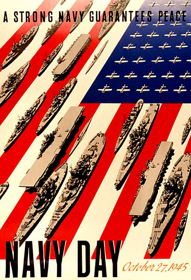 Navy Day 1945 A Strong Navy Guarantees Peace | Vintage War Propaganda Posters 1891-1970