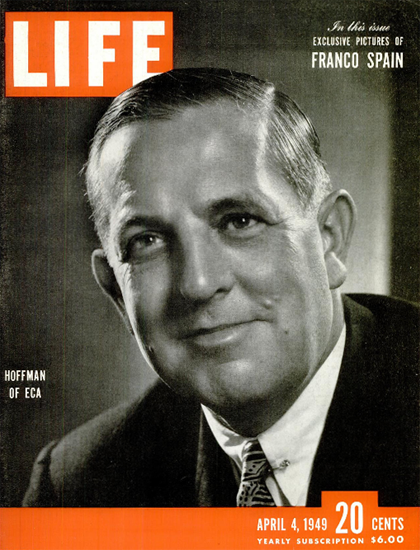 Paul G Hoffman of ECA 4 Apr 1949 Copyright Life Magazine | Life Magazine BW Photo Covers 1936-1970