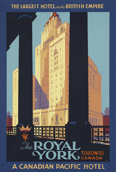Royal York Toronto Largest Hotel British Empire | Vintage Travel Posters 1891-1970