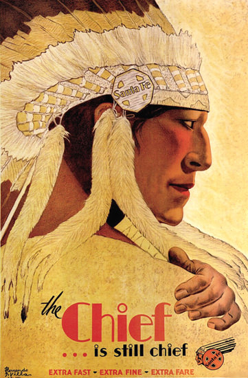 Santa Fe The Chief Is Still Chief 1931 H Villa | Vintage Travel Posters 1891-1970