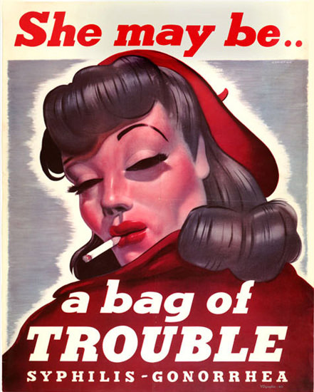 She May Be A Bag Of Trouble 1940 Syphilis Mad Men Art Vintage Ad Art Collection