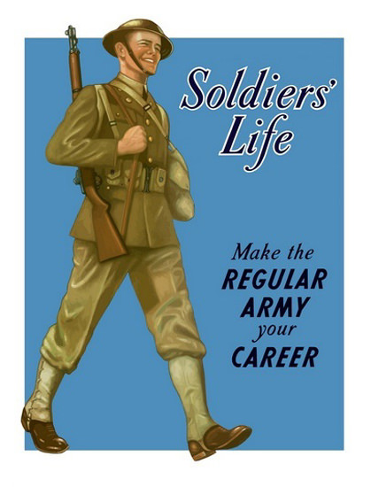 Soldiers Life Make The Regular Army Your Career | Vintage War Propaganda Posters 1891-1970