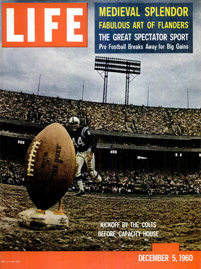 Steve Myhra Kickoff Chicago Bears 5 Dec 1960 Copyright Life Magazine | Life Magazine Color Photo Covers 1937-1970