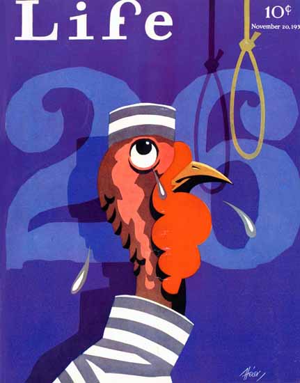 Turkeys last Day Life Humor Magazine 1931-11-20 Copyright | LIFE 1891-1936 Turkeys last Day Life Humor Magazine 1931-11-20 Copyright | Life Magazine Graphic Art Covers 1891-1936