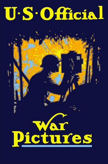 US Official War Pictures Soldier Filming Battlefield | Vintage War Propaganda Posters 1891-1970