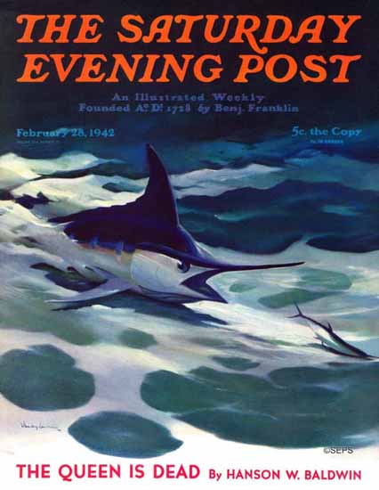 William Goadby Saturday Evening Post Swordfish 1942_02_28 | The Saturday Evening Post Graphic Art Covers 1931-1969