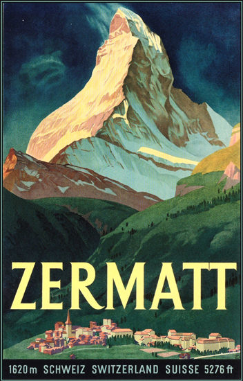 Zermatt Matterhorn Schweiz Switzerland Suisse | Vintage Travel Posters 1891-1970